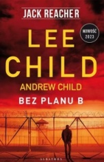 Lee Child, Andrew Child-[PL]Bez planu B.