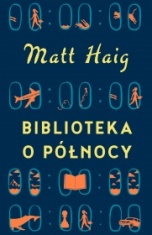 Matt Haig-Biblioteka o Północy
