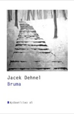 Jacek Dehnel-[PL]Bruma