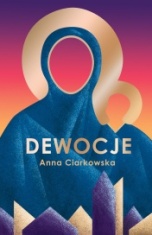 Anna Ciarkowska-Dewocje