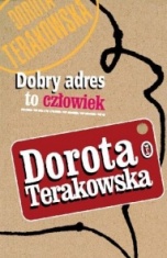 Dorota Terakowska-Dobry adres to człowiek