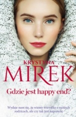 Krystyna Mirek-Gdzie jest happy end?
