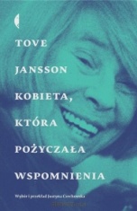 Tove Jansson-[PL]Kobieta, która pożyczała wspomnienia