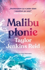 Taylor Jenkins Reid-[PL]Malibu płonie