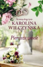 Karolina Wilczyńska-Pierwsze wesele