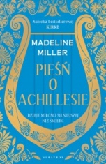Madeline Miller-Pieśń o Achillesie
