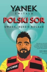 Yanek Świtała-Polski SOR : uwaga, będzie bolało