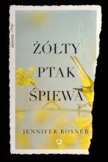 Jennifer Rosner-[PL]Żółty ptak śpiewa