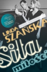 Linda Szańska-Siła miłości