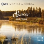 Monika A. Oleksa-Spacer nad rzeką
