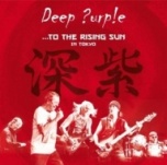 Deep Purple-To the rising sun in Tokyo