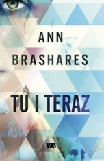Ann Brashares-Tu i teraz