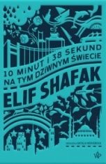 Elif Şafak-10 minut i 38 sekund na tym dziwnym świecie