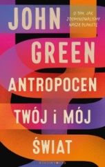 John Green-Antropocen