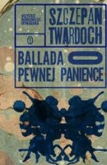 Szczepan Twardoch-Ballada o pewnej panience