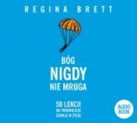 Regina Brett-Bóg nigdy nie mruga