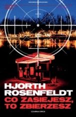 Rosenfeldt Hjorth-[PL]Co zasiejesz, to zbierzesz