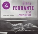 Elena Ferrante-Czas porzucenia