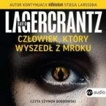 David Lagercrantz-[PL]Człowiek, który wyszedł z mroku