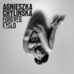 Agnieszka Chylińska-[PL]Forever child