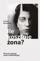 Violetta Rymszewicz-Ile kosztuje żona?