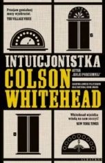 Colson Whitehead-Intuicjonistka