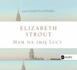 Elizabeth Strout-Mam na imię Lucy