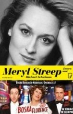 Michael Schulman-Meryl Streep. Znowu ona!