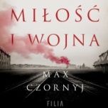 Max Czornyj-Miłość i wojna