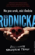 Olga Rudnicka-Na psa urok, ości śledzia