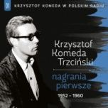 Krzysztof Komeda Trzciński-Nagrania pierwsze