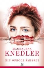 Magdalena Knedler-[PL]Nic oprócz śmierci