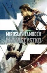 Miroslav Žamboch-Ostatni bierze wszystko