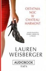 Lauren Weisberger-Ostatnia noc w Chateau Marmont