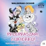 Waldemar Cichoń-Przepraszam, Cukierku!