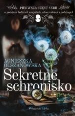 Agnieszka Olszanowska-Sekretne schronisko