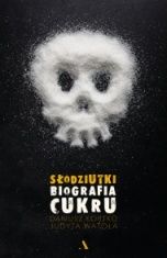 Dariusz Kortko, Judyta Watoła-[PL]Słodziutki. Biografia cukru