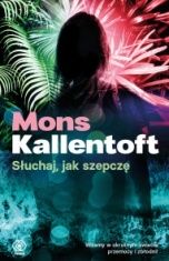 Mons Kallentoft-[PL]Słuchaj, jak szepczę