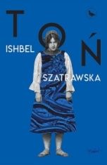 Ishbel Szatrawska-Toń