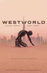 Jonathan Nolan, Jennifer Getzinger i inni-[PL]Westworld. Sezon 3