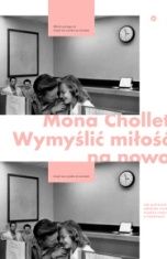 Mona Chollet-Wymyślić miłość na nowo
