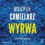 Wojciech Chmielarz-Wyrwa