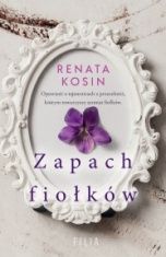 Renata Kosin-Zapach fiołków