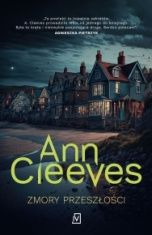 Ann Cleeves-Zmory przeszłości