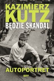 Kazimierz Kutz-Będzie skandal