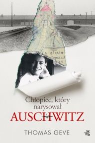Thomas Geve, Charles Inglefield-[PL]Chłopiec, który narysował Auschwitz