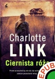 Charlotte Link-Ciernista róża