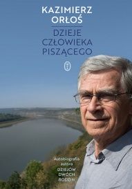 Kazimierz Orłoś-[PL]Dzieje człowieka piszącego