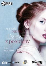 Agnieszka Olejnik-Dziewczyna z porcelany