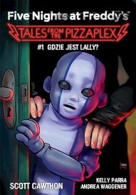 Scott Cawthon, Elley Cooper, Andrea Waggener-Tales from the Pizzaplex:1 gra Lally'ego 
